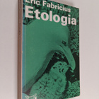 Eric Fabricius : Etologia - pikkukuva 1