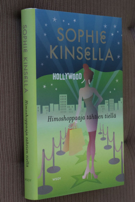 Sophie Kinsella : Himoshoppaaja tähtien tiellä ( 1.p. 2015 )