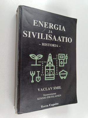 Vaclav Smil : Energia ja sivilisaatio - historia
