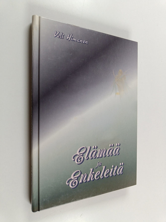 Veli Himanen : Elämää ja enkeleitä