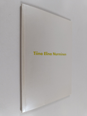 Tiina Elina Nurminen : Encounter, 29.3. - 22.4.2001