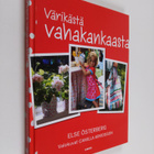 Else Österberg : Värikästä vahakankaasta - pikkukuva 1