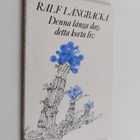 Ralf Långbacka : Denna långa dag, detta korta liv - pikkukuva 1