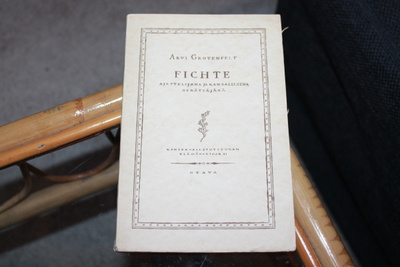 Arvi Grotenfelt - Fichte ajattelijana ja kansallisena..