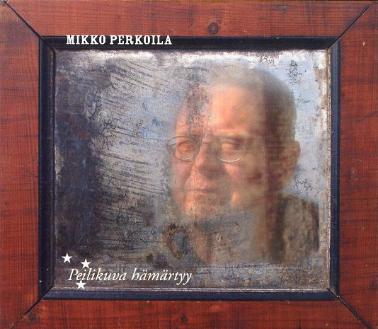 Mikko Perkoila - Peilikuva Hämärtyy (CD) KUIN UUSI!!