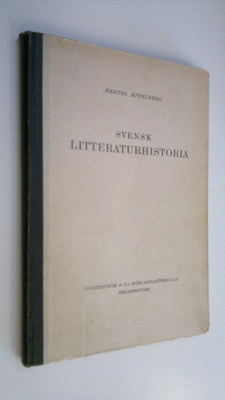 Bertel Appelberg : Svensk litteraturhistoria för lärdomss...