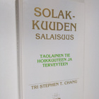 Stephen T. Chang : Solakkuuden salaisuus : taolainen tie ... - pikkukuva 1