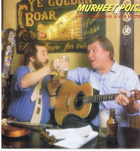 P.HOHENTHAL & V.NUOTIO murheet pois! LP -1989- ryyppylauluja