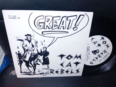 7"single Tom Cat Rebels : Great ( SIS POSTIKULU )
