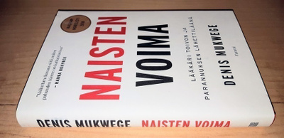 Denis Mukwege : Naisten voima (UUSI)