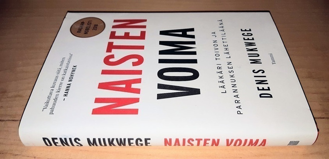 Denis Mukwege : Naisten voima (UUSI)