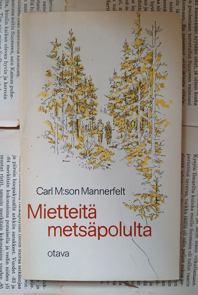 Carl M:son Mannerfelt - Mietteitä metsäpolulta (nid.)