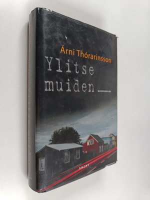 Arni Thorarinsson : Ylitse muiden