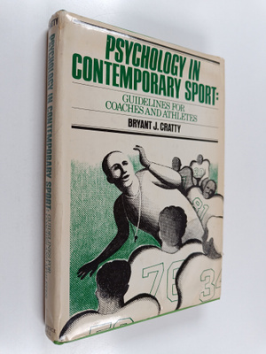 Bryant J. Cratty : Psychology in contemporary sport : gui...