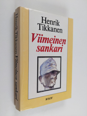 Henrik Tikkanen : Viimeinen sankari
