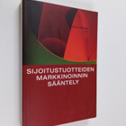 Kari Hoppu : Sijoitustuotteiden markkinoinnin sääntely (2... - pikkukuva 1