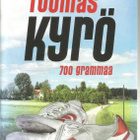 Tuomas Kyrö <> 700 grammaa (pokkari) - pikkukuva 1