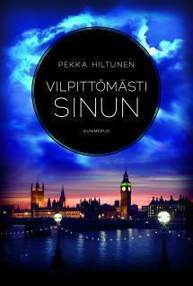 Pekka Hiltunen: Vilpittömästi Sinun + kirjailijan signeeraus