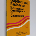Max Thurian : Baptism and Eucharist: Ecumenical convergen... - pikkukuva 1
