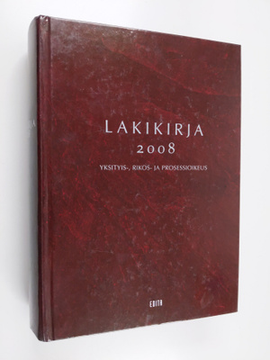 Lakikirja 2008 : yksityis-, rikos- ja prosessioikeus