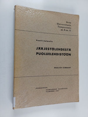 Pentti Salmelin : Järjestölehdestä puoluelehdistöön : Suo...