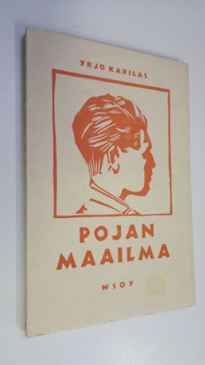 Yrjö Karilas : Pojan maailma : sielutieteellisiä ja kasva...
