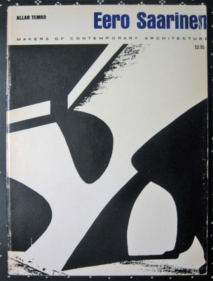Temko Allan : Eero Saarinen