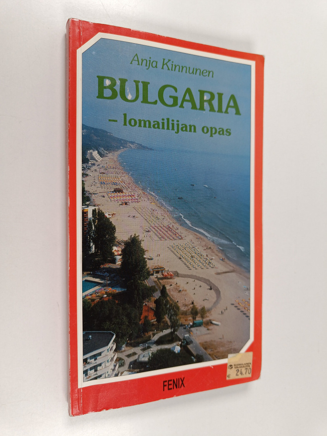 Anja Kinnunen : Bulgaria : lomailijan opas
