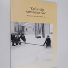 Kyl se käy kun uskuo vaa : Hollolan kotiseutukirja XIV - pikkukuva 1