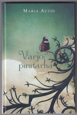 Maria Autio: Varjopuutarha