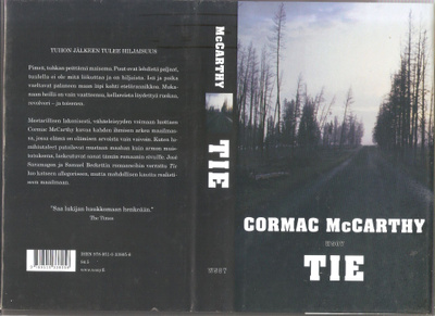 McCarthy, Cormac: Tie, WSOY 2008, 1.p., skp., K4