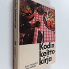 Alli Oksanen ym. : Kodin keittokirja - pikkukuva 1