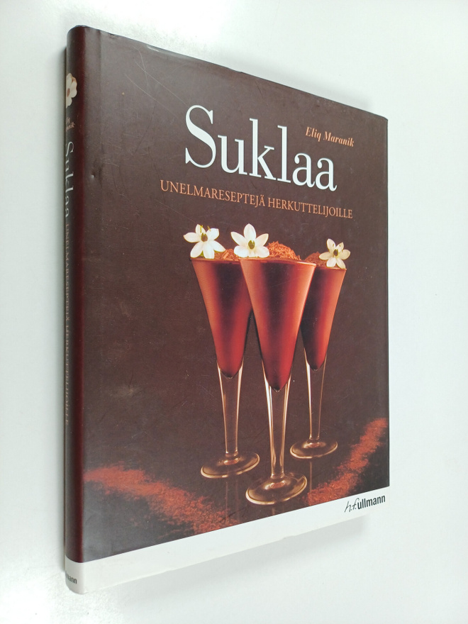 Eliq Maranik : Suklaa : unelmareseptejä herkuttelijoille