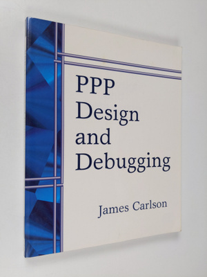 James Carlson : PPP design and debugging - Point-to-point...