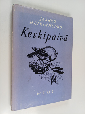 Jaakko Heikinheimo : Keskipäivä : runoja