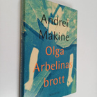 Andrei Makine : Olga Arbelinas brott - pikkukuva 1