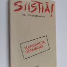 Margareta Rönnberg : Siistiä! : ns. roskakulttuurista - pikkukuva 1