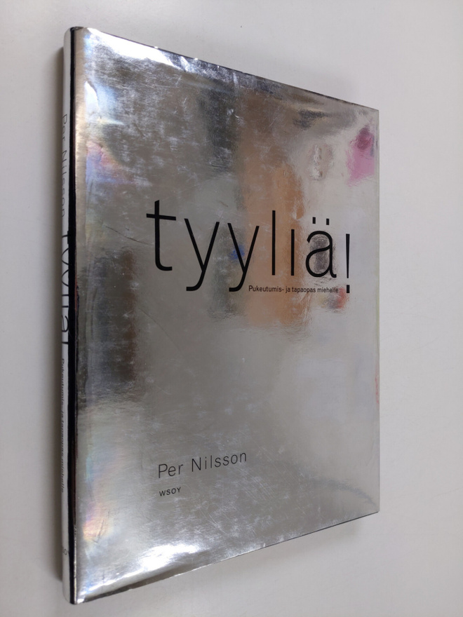 Per Nilsson : Tyyliä! : pukeutumis- ja tapaopas miehelle