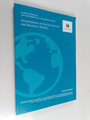 Natalia Taksami : Indigenous Society in Transition in Nor...