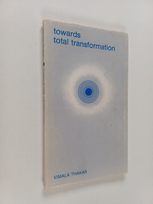 Vimala Thakar : Towards total transformation