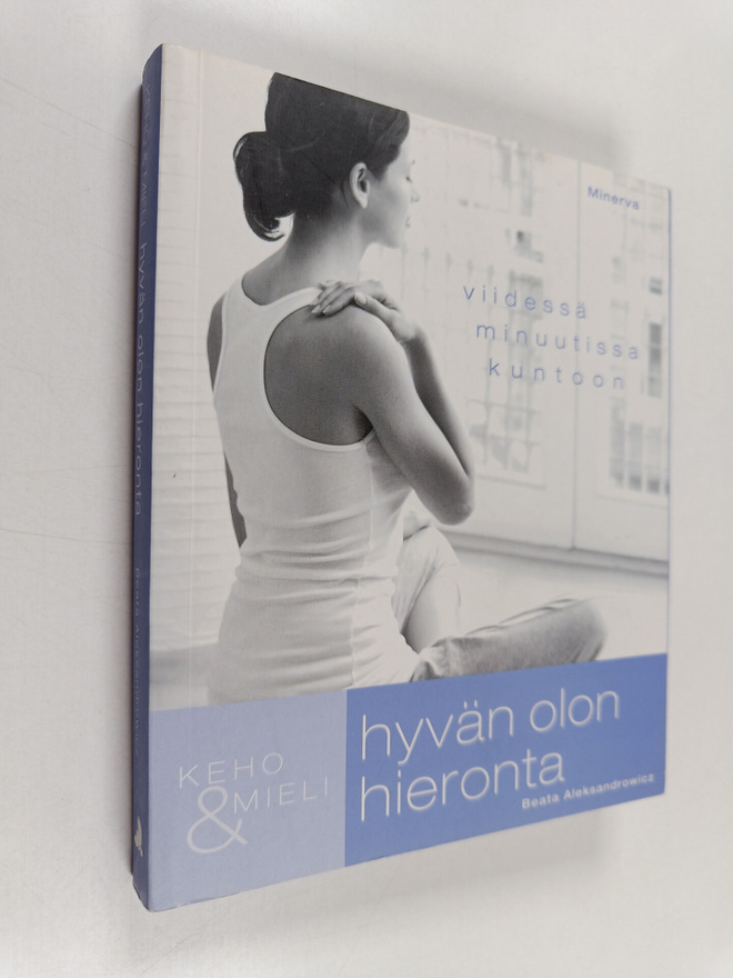 Beata Aleksandrowicz : Hyvän olon hieronta : viidessä min...