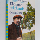 Jean Giono ym. : L'homme qui plantait des arbres - pikkukuva 1