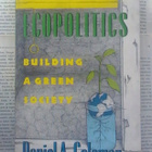 Daniel Coleman - Ecopolitics: Building a Green Society - pikkukuva 1
