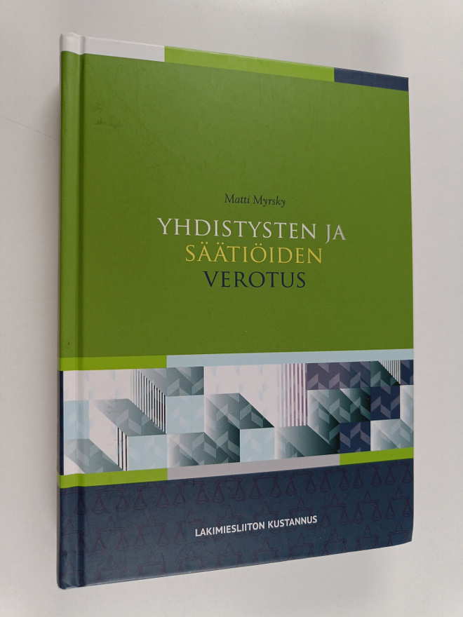 Matti Myrsky : Yhdistysten ja säätiöiden verotus