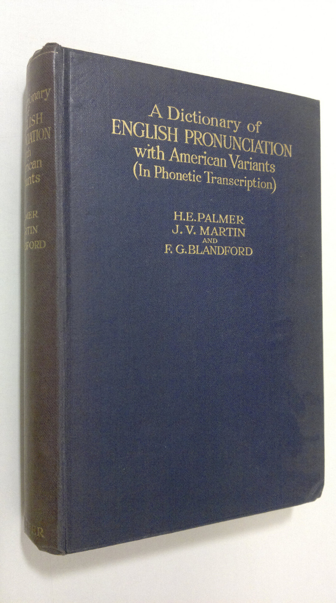H. E. Palmer : A dictionary of english pronunciation with...
