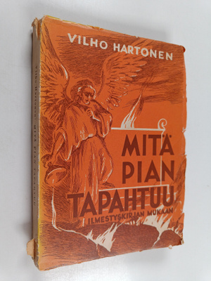Vilho Hartonen : Mitä pian tapahtuu (Ilmestyskirjan mukaan)