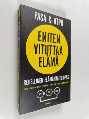 Pasa : Eniten vituttaa elämä : rehellinen elämäntaito-opas