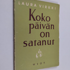 Laura Virkki : Koko päivän on satanut : runoja - pikkukuva 1