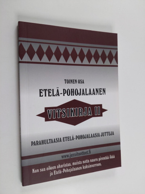 Etelä-Pohojalaanen vitsikirja 2 : Parahultaasia Etelä-Poh...