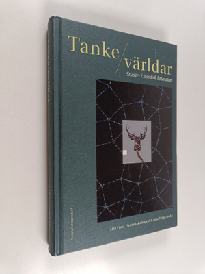 Tanke/världar : studier i nordisk litteratur - Studier i ...